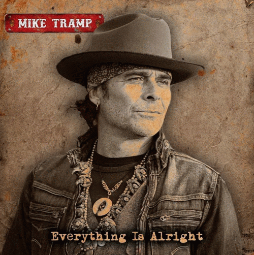 Mike Tramp : Everything Is Alright (Single)